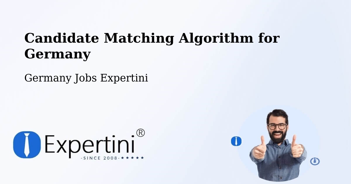 Candidate Matching Algorithm Overview – Bischofswerda - Germany Jobs Expertini